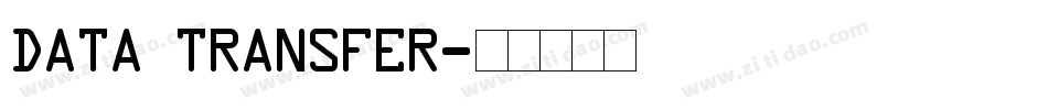 Data Transfer字体转换